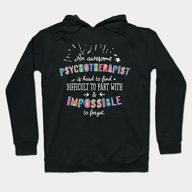 An awesome Psychotherapist Gift Idea - Impossible to Forget Quote Hoodie by BetterManufaktur